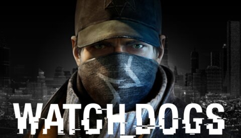 Watch_Dogs™ Free Download