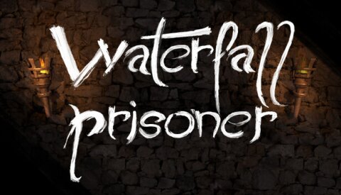 Waterfall Prisoner Free Download