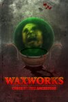 Waxworks: Curse of the Ancestors Free Download