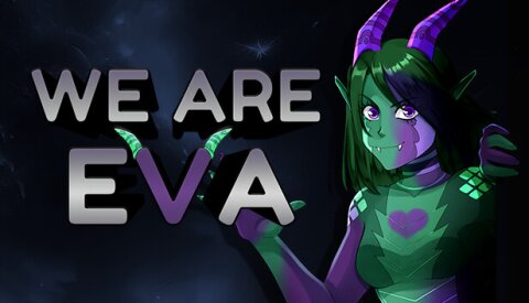 We are Eva Free Download