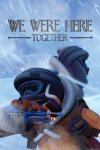 We Were Here Together Free Download