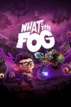 What the Fog Free Download