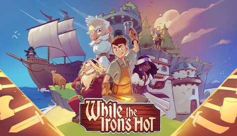 While the Iron's Hot Free Download