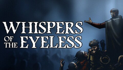 Whispers of the Eyeless Free Download
