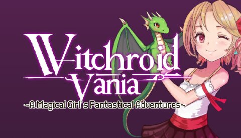 Witchroid Vania: A Magical Girl’s Fantastical Adventures Free Download