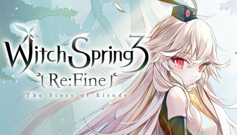 WitchSpring3 Re:Fine - The Story of Eirudy - Free Download