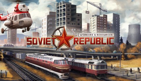 Workers & Resources: Soviet Republic (GOG) Free Download