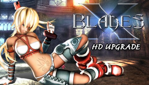 X-Blades - HD Upgrade Free Download