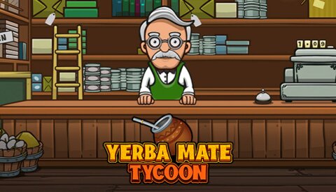 Yerba Mate Tycoon Free Download