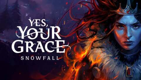 Yes, Your Grace 2: Snowfall Free Download