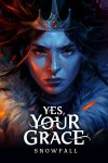 Yes, Your Grace 2: Snowfall Free Download