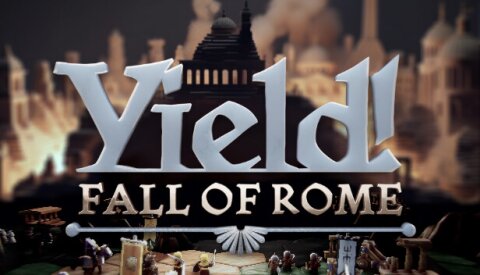 Yield! Fall of Rome Free Download