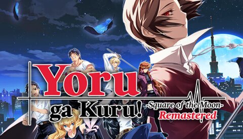 Yoru ga Kuru! -Square of the Moon- Remastered Free Download