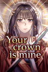 Your Crown Is Mine Free Download