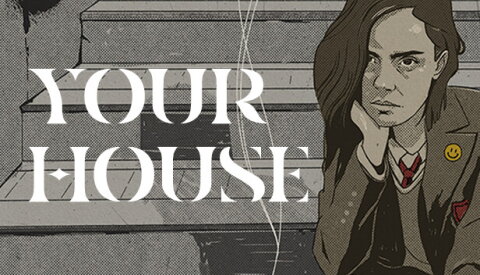 YOUR HOUSE Free Download
