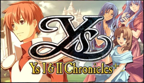 Ys I & II Chronicles+ Free Download
