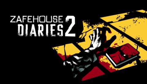 Zafehouse Diaries 2 Free Download