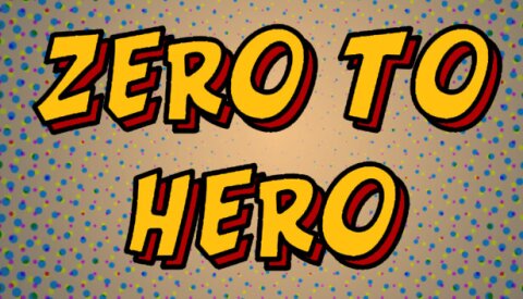 Zero to Hero Free Download