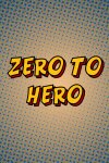 Zero to Hero Free Download