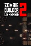 Zombie Builder Defense 2 Free Download